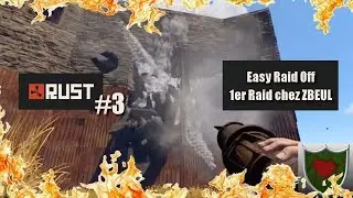 1er RAID Chez ZBEUL - RUST #3