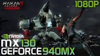 Ninja Gaiden 3 Razor's Edge | MX130/GT 940MX | 2GB GDDR5 | Performance Review