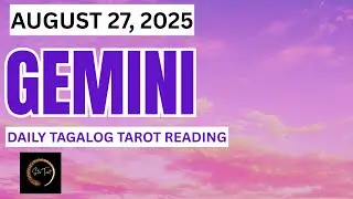 GEMINI AUGUST 27, 2025🔮DAILY TAROT READING