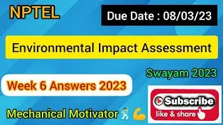 Environmental Impact Assessment | Week 6 Quiz | Assignment 6 Solution | NPTEL | SWAYAM 2023