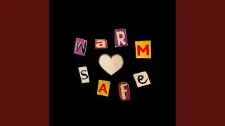 Warm & Safe