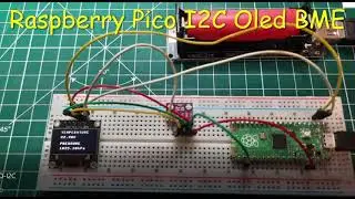 Raspberry Pi Pico I2C Bus Oled Display & BME280 sensor