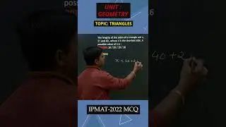 IPMAT 2022 Question from Unit: Geometry based on Triangles
