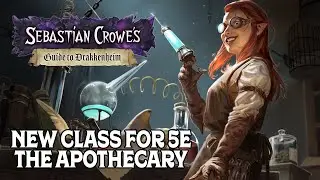 Our New Class for 5e: Introducing the Apothecary in Sebastian Crowe's Guide to Drakkenheim!