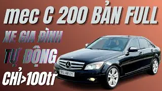 #mec C200 tự động bản full xe gia đình chỉ hơn 100 lái xe về | Ô Tô Cũ Sài Gòn - Phúc Việt