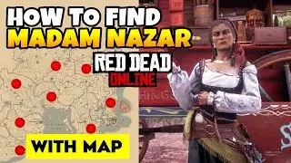 Как/где найти мадам Назар (места с картой) САМЫЙ БЫСТРЫЙ И ПРОСТОЙ СПОСОБ в Red Dead Online