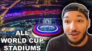 American Reacts to ALL FIFA WORLD CUP 2018 STADIUMS (All Russian Football Stadiums)