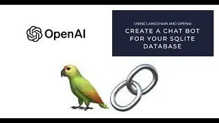 How to create Chat Bot for Sqlite Database using LangChain and OpenAI