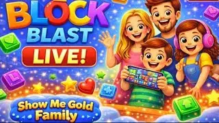 🔴 LIVE Playing Block Blast! 🧩 Fun Puzzle Time | Show Me Gold Family