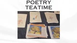 POETRY TEA TIME/TEA TIME TOGETHER/CHARLOTTE MASON INSPIRED PRINTABLES