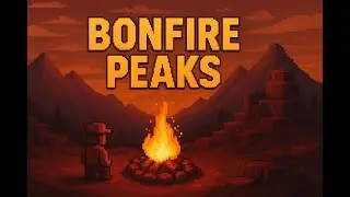🔥 Bonfire Peaks &mdash; разжигаем костры и мозги!