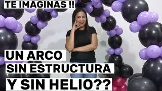 COMO CREAR UN ARCO SIN ESTRUCTURA Y SIN HELIO???