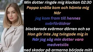 Min dotter ringde kl 02:30 Pappa h&auml;mta mig Hennes sv&auml;rmor sa Hon g&aring;r ingenstans Sedan