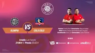 Olimpia v Colo-Colo | #SerieR&iacute;odeLaPlata2026 - @somosversuspy