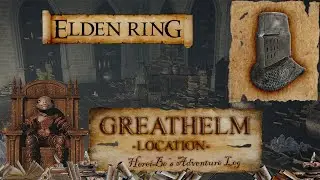 Greathelm Location | Elden Ring