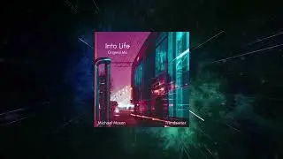 Michael Mason - Into Life (Original Mix) [ Trendsetter Music ]