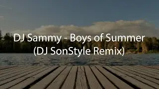 DJ Sammy - Boys of Summer (DJ SonStyle Remix)