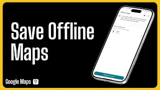 How To Save Google Maps Offline &ndash; Step By Step
