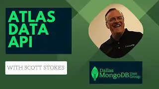 Atlas Data API with Scott Stokes