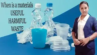 Recognizing Useful, Harmful and Waste materials | Sciences | Ma Macel YT
