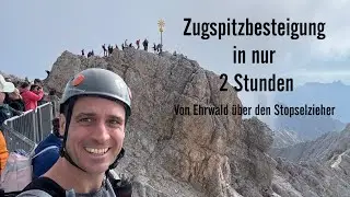 Zugspitzbesteigung in nur 2 Stunden!!!
