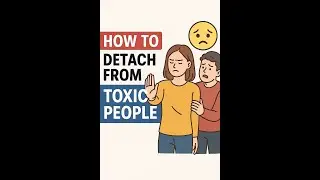 How to Detach from Toxic People Without Guilt | Reclaim Your Peace #facts #motivation #healing