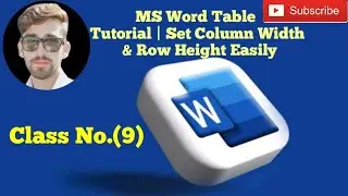 ✅ MS Word Table Tutorial | Set Column Width & Row Height Easily-Class No.(9) in Urdu