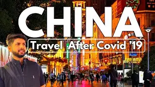 India to China 2024 | China Travel After Coronavirus | China Travel | Chasing195