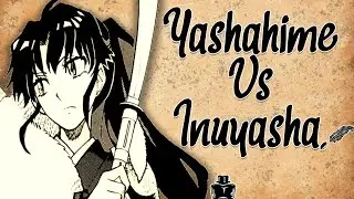 INUYASHA VS HANYO NO YASHAHIME: OPINION, COMPARACION, ANALISIS Y RESEÑA DE AMBOS ANIMES