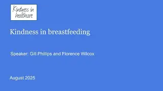 Kindness in Healthcare: Kindness in breastfeeding
