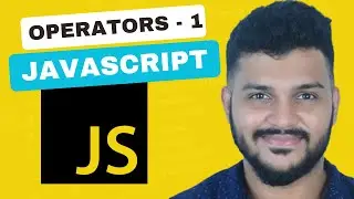 #10 JavaScript Beginner | Operators - Part-1