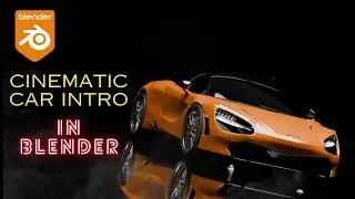 Cinematic Mclaren Car intro in Blender 4.0