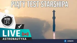SpaceX spr&oacute;buje złapać booster! Piąty test Starshipa. IFT-5 + Radek Grabarek @wnms