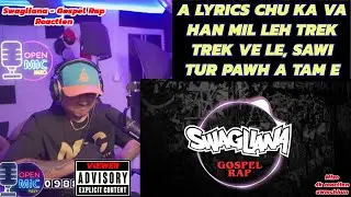 Swagliana - Mizo Gospel Rap || Openmic Mizo Reaction