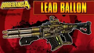 Legendary Item Guide | Lead Balloon | Borderlands 4