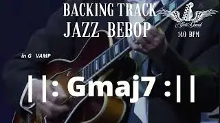 Backing Track Jazz Bebop in Gmaj7 Vamp