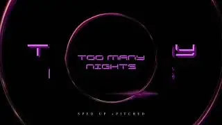 Too Many Nights - Metro Boomin | Future | Don Toliver (sped up + pitched)