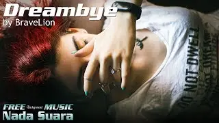 Enthusiastic Music For Video - Bravelion - Dreambye