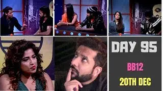 Bigg Boss 12 | Day 95 Review by Akash Bhai from Lonavala | 20 Dec 18 | Chat Show Conquered by Him!