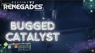 Why does @Bungie hate QA their games? | Bugged Fire and Ice Catalyst Quest | Renegades | Destiny 2