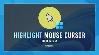 How To: Highlight Your Cursor On Windows - (Quick & Easy)