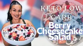 Berry Cheesecake Salad | Keto Low Carb | 4th July Dessert