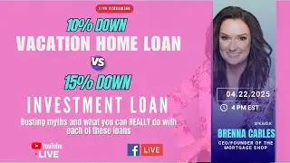 10% Down Vacation Home Loan vs. 15% Down Investment Loan