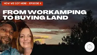 Buying Our Land &ndash; Full-Time RV Life | Episode 4