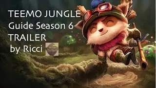 League of Legends Teemo Jungle Guide S6 TRAILER Deutsch/German