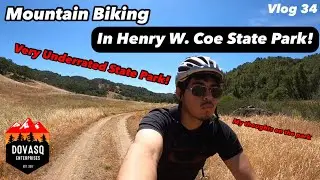 Henry W. Coe State Park, Mountain Biking! 1st Time Riding Here! (Vlog 34)