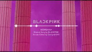 Blackpink - Boombayah (붐바야) (Cor3y 8-bit Edited)