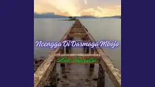 Ncengga Di Darmaga Mbojo