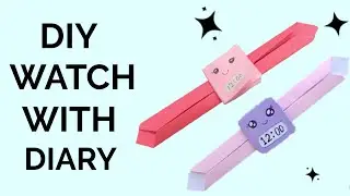 Diy watch with diary / easy craft for kids / paper craft / watch diary / diy craft engineering 