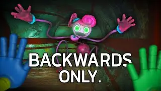 Can You Beat Poppy Playtime COMPLETELY Backwards?